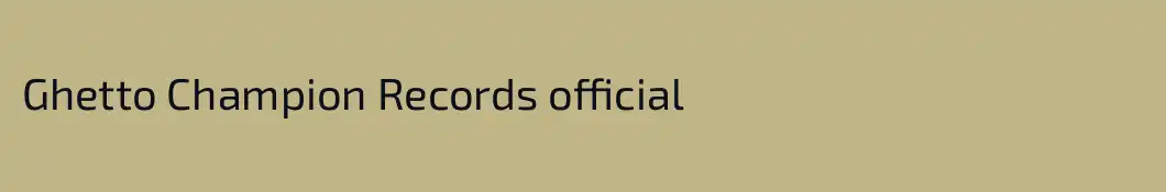 Ghetto Champion Records official